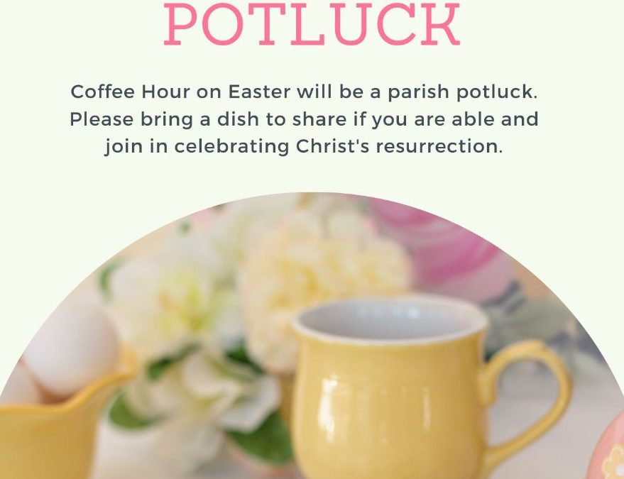 Easter Sunday Parish Potluck